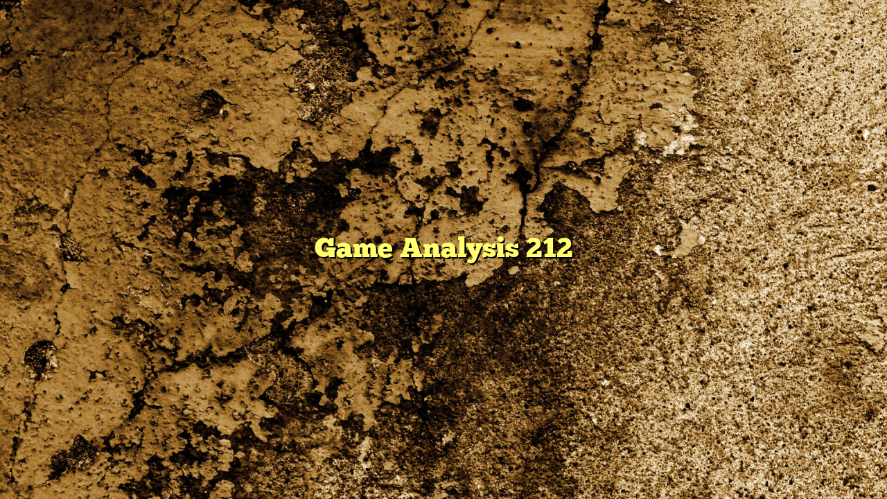 Game Analysis 212